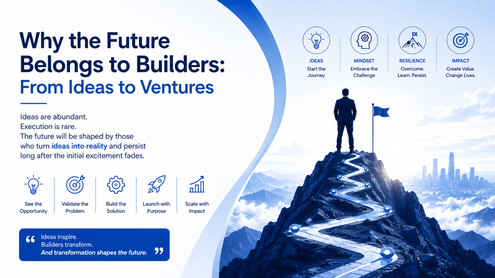 Why the Future Belongs to Builders: From Ideas to Ventures